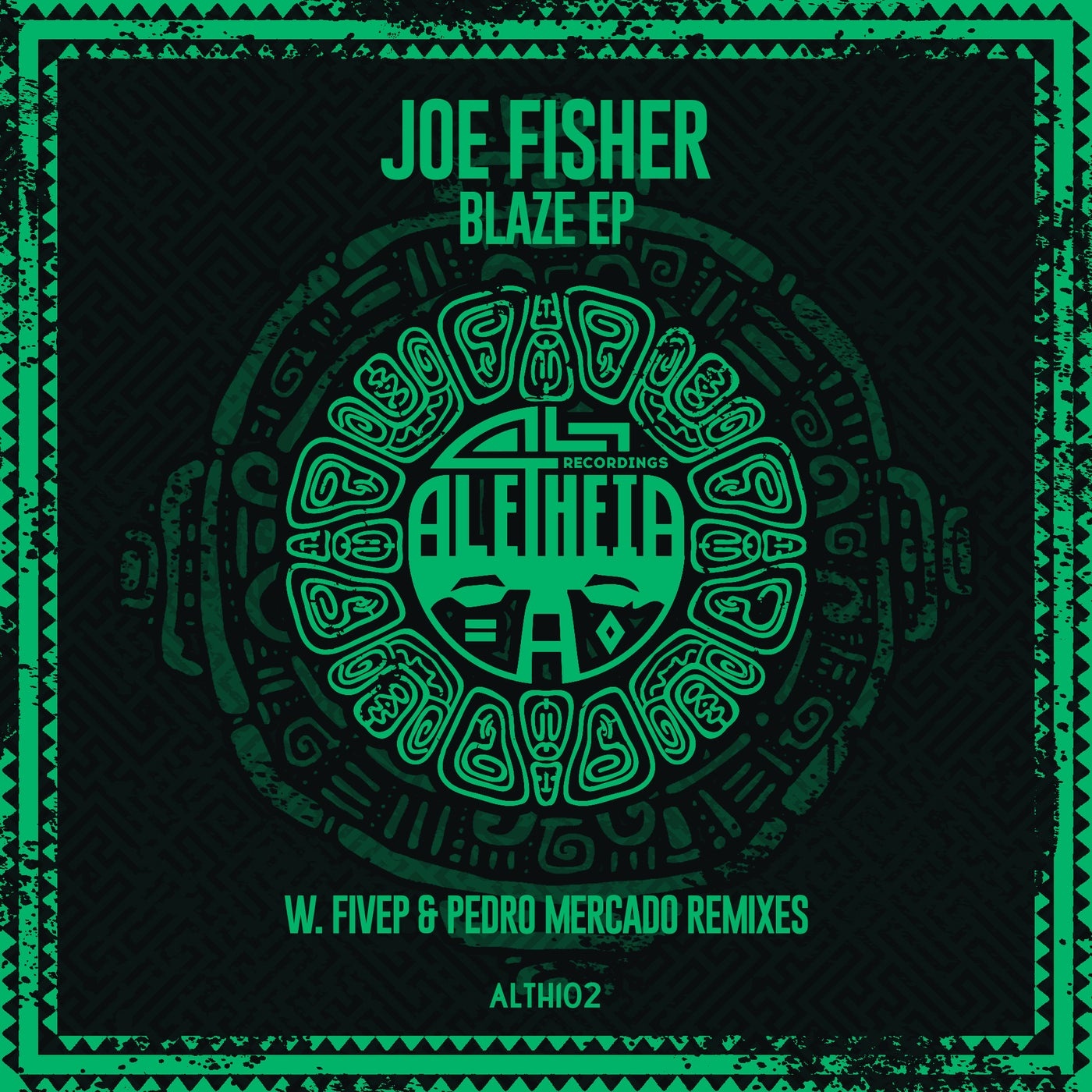 Joe Fisher - Blaze EP [ALTH102]